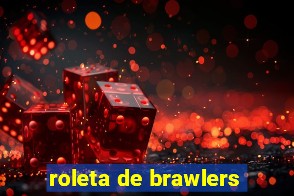 roleta de brawlers